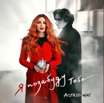 Astrid Way – "Я позабуду тебе" – 2 місце чарту FM-TV минулого тижня. (+ ВІДЕО)